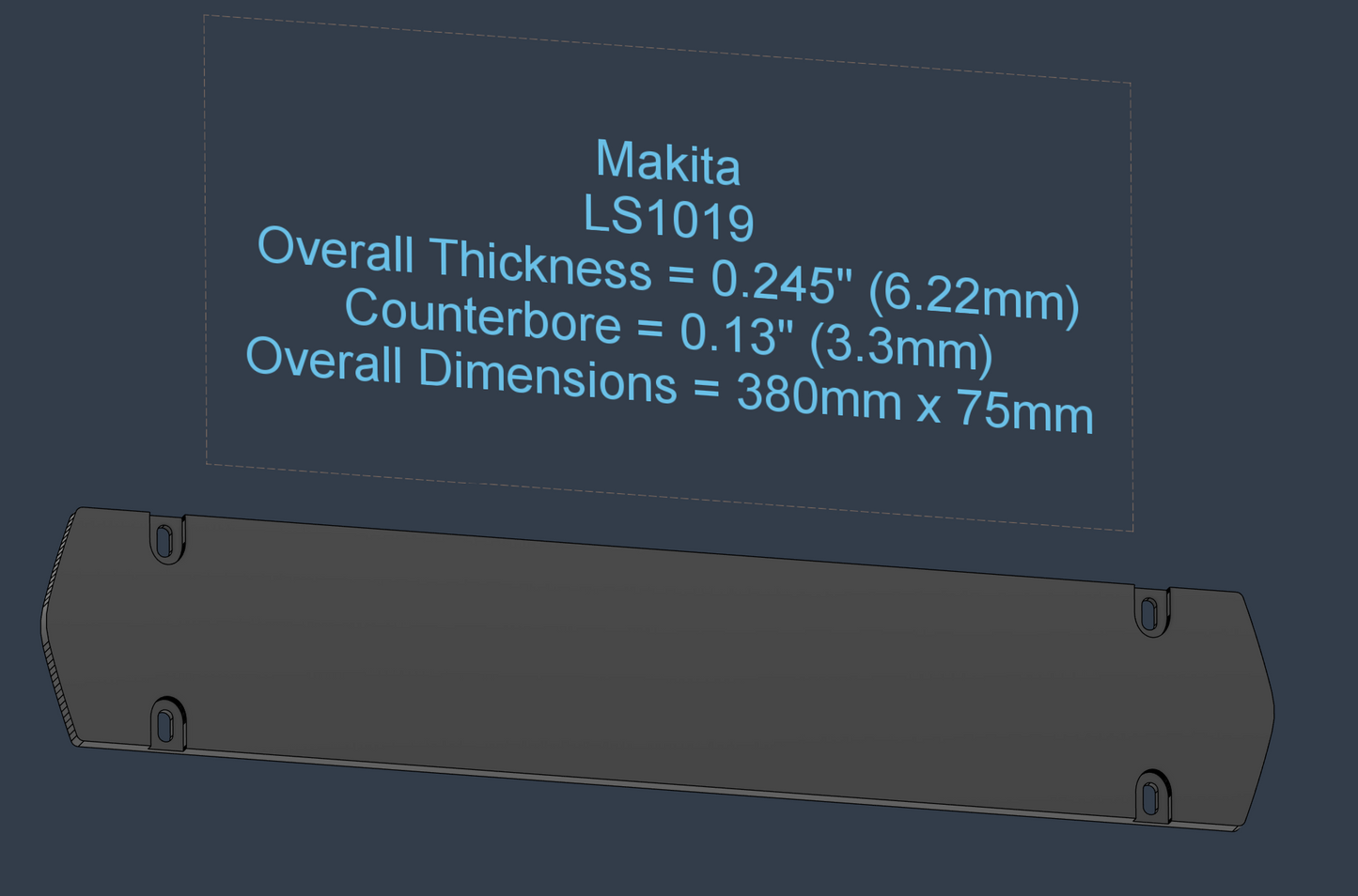 Makita LS1019 zero clearance insert 3D model with dimensions: 380mm x 75mm, 0.245 inch thickness, 0.13 inch counterbore