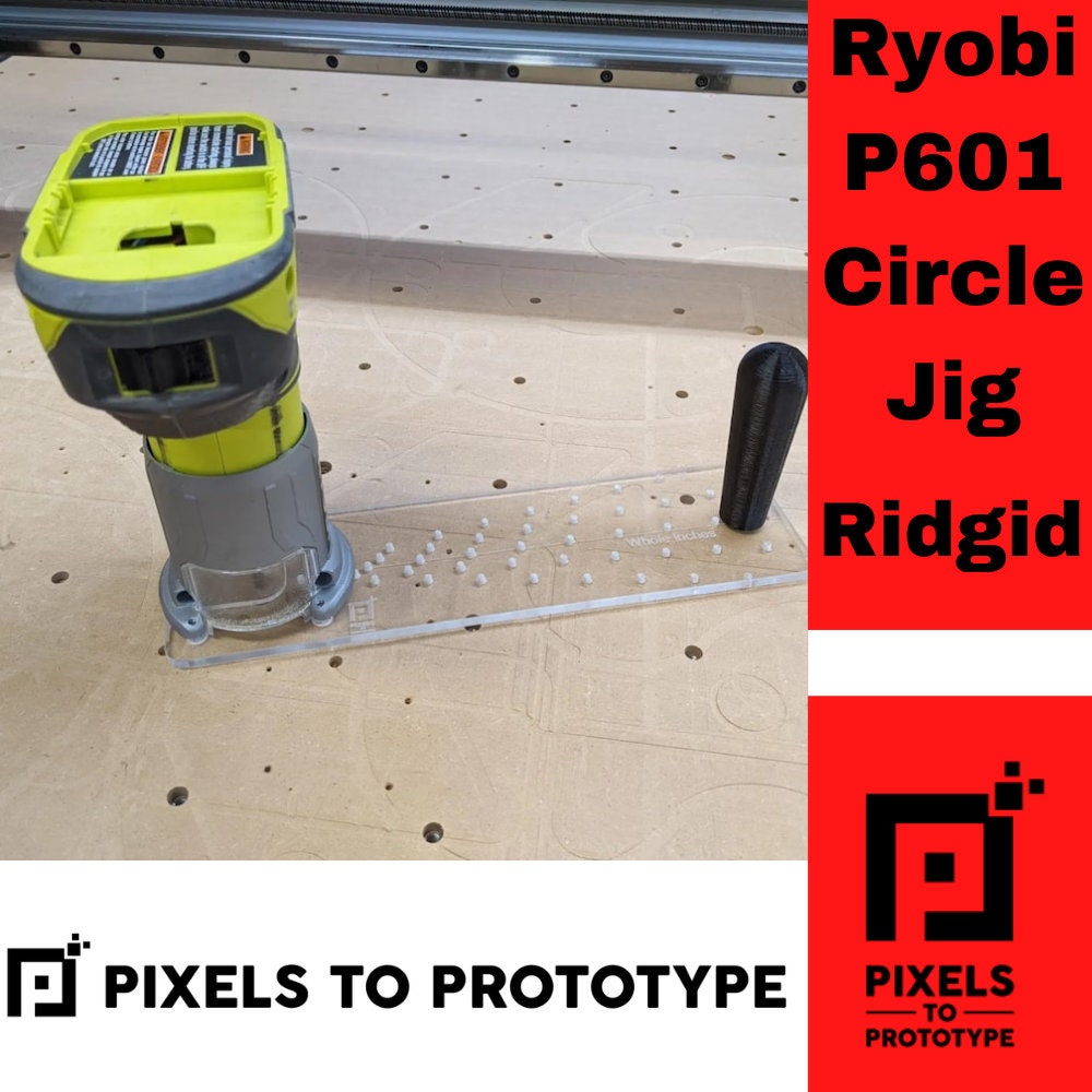 Ryobi P601 Circle Jig - Pixels to Prototype - Ridgid R2401 R86044