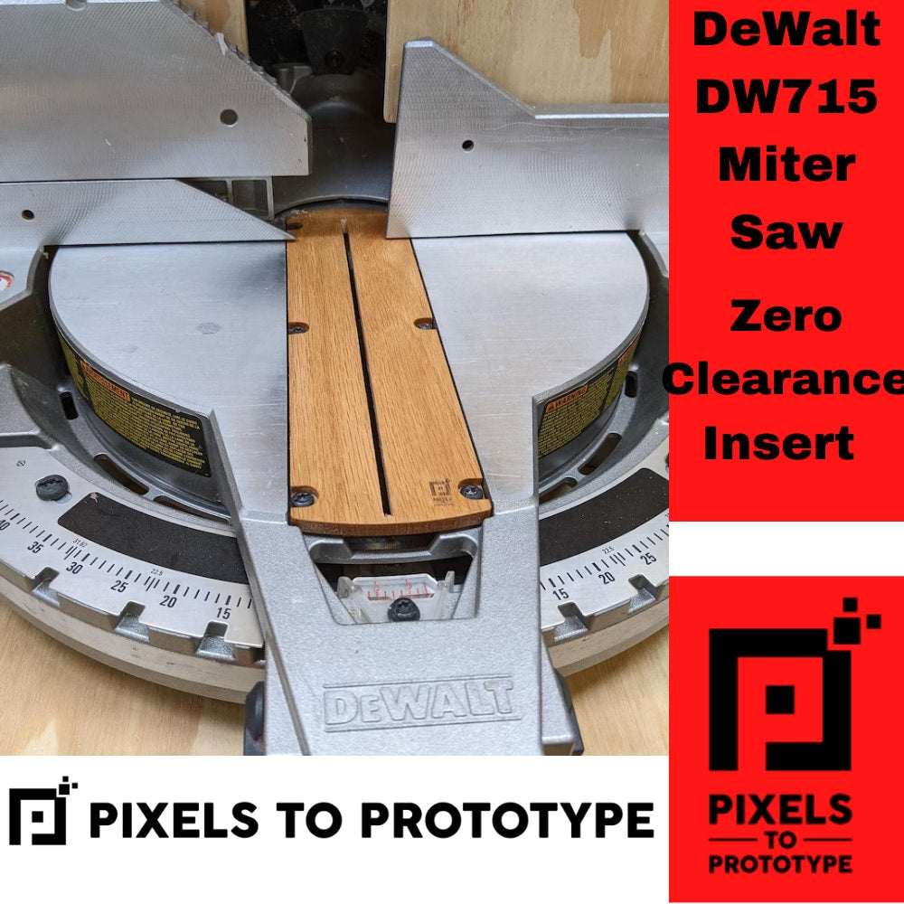 DeWalt DW715 Miter Saw Zero Clearance Insert - Pixels to Prototype - Woodworking DW703 DW704 DW705 DW706 DW716