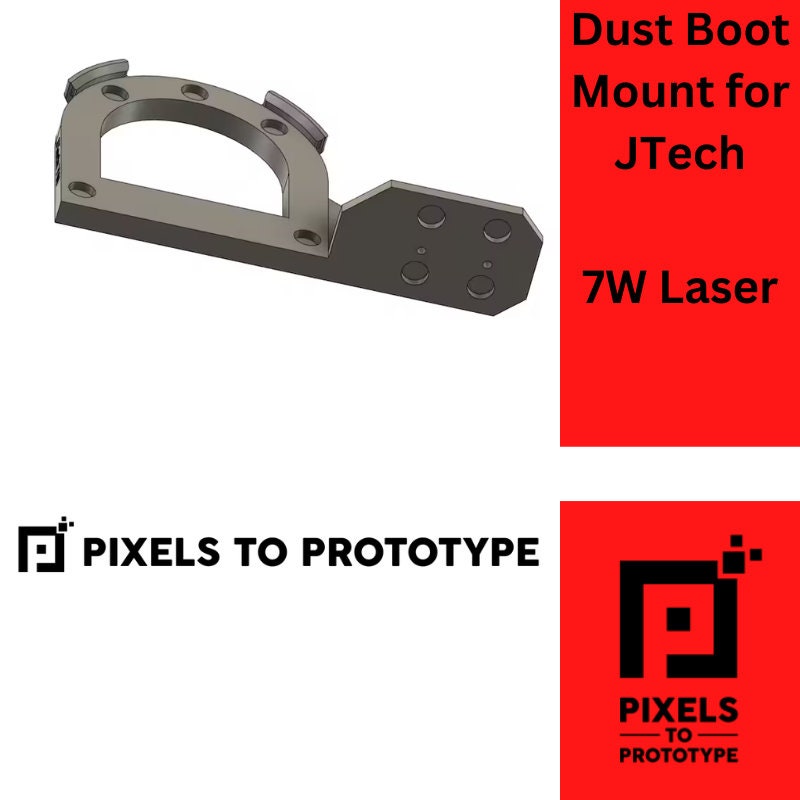 Pixels to Prototype Dust Boot Mount for JTech 7W Laser